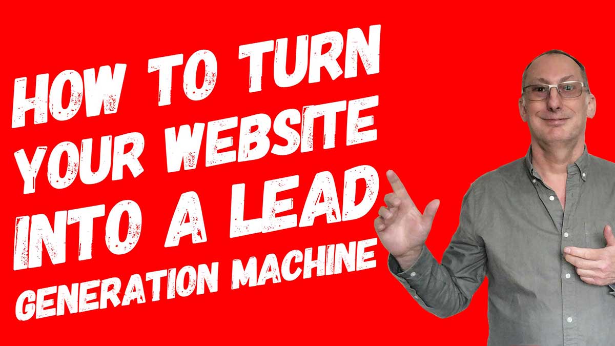 How to turn your website into a lead generation machine